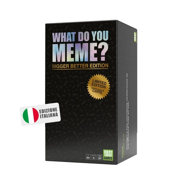 What Do You Meme  - Bigger Better Edition (ITA)